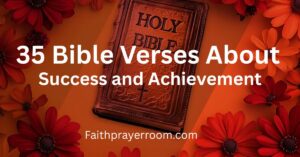 35 Bible Verses About Success and Achievement