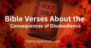 Bible Verses About the Consequences of Disobedience