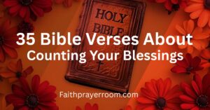 35 Bible Verses About Counting Your Blessings