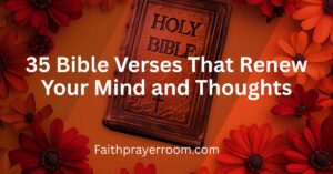 35 Bible Verses That Renew Your Mind and Thoughts