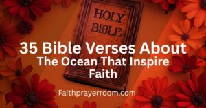 35 Bible Verses About the Ocean That Inspire Faith