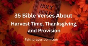 35-Bible-Verses-About-Harvest-Time-Thanksgiving-and-Provision