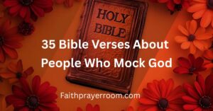 35-Bible-Verses-About-People-Who-Mock-God-Today