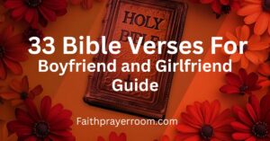 33 Bible Verses for Boyfriend and Girlfriend Guide
