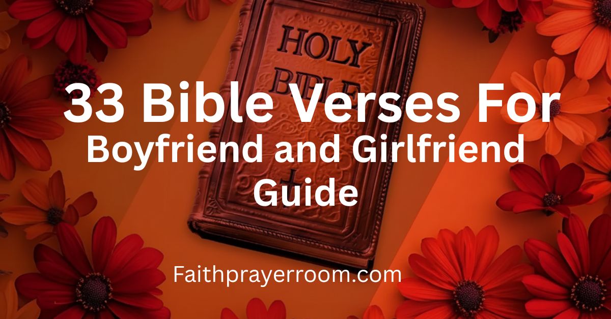 33 Bible Verses for Boyfriend and Girlfriend Guide