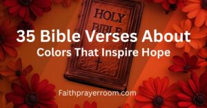 35 Bible Verses About Colors That Inspire Hope