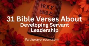35 Bible Verses About Developing Servant Leadership