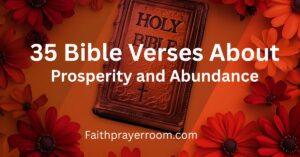 35 Bible Verses About Prosperity and Abundance