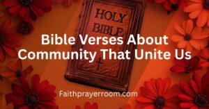 Bible Verses About Community That Unite Us