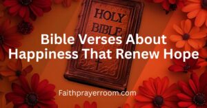 Bible Verses About Happiness That Renew Hope