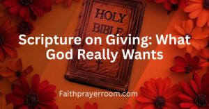 Scripture on Giving: What God Really Wants