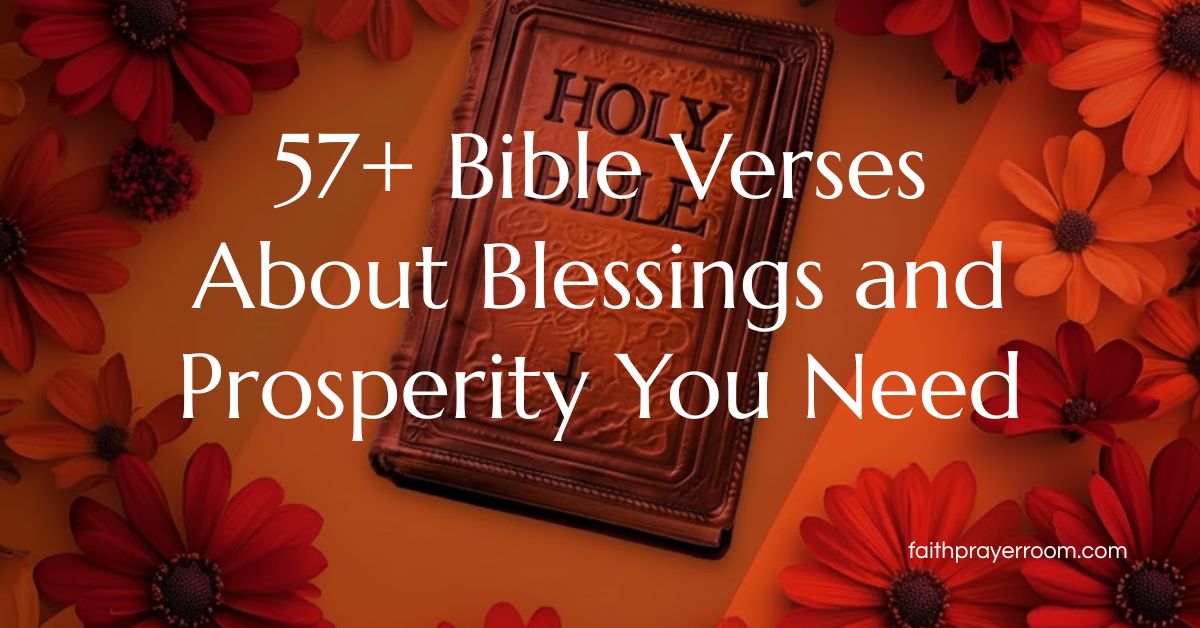 57+ Bible Verses About Blessings and Prosperity You Need